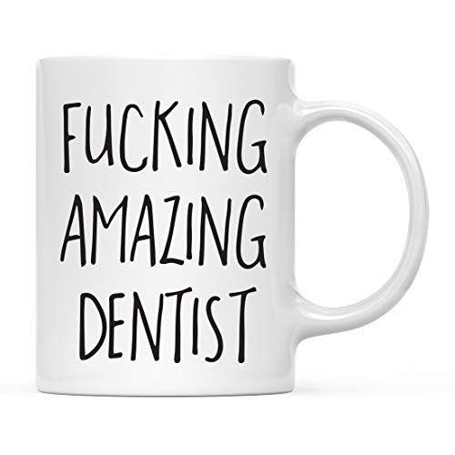 Andaz Press 11oz. Coffee Mug Funny Rude Gag Gift, Fucking Amazing Dentist, 1-Pack, Filthy Crazy Sentiment Offensive Birthday Christmas Gift Ideas