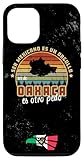 Ser Mexicano es un orgullo, ser de Oaxaca Mexico es otro Pedo. Diseno para camisa, playera sueter y grip para celular. Para Oaxaquenos