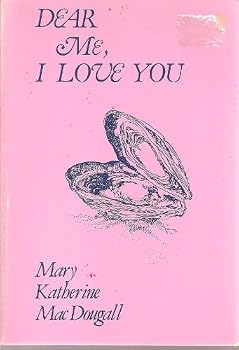 Unknown Binding Dear Me, I Love You Book