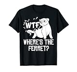 ¿Dónde está el hurón? La ropa o el diseño es una divertida idea de regalo de arte para hombres, mujeres o niños y amantes para cumpleaños o Navidad.