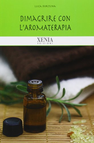 Dimagrire con l'aromaterapia