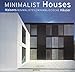 Produktbild Minimalist Houses, Maisons Minimalistes, Minimalistische Hauser