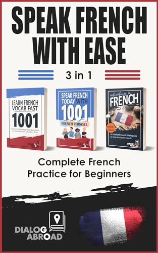 Speak French with Ease - 3 in 1 Complete French Practice for Beginners: Master Useful French Vocab, Essential Sentences in French, and Daily French Conversation Sentences (French Edition) image 2
