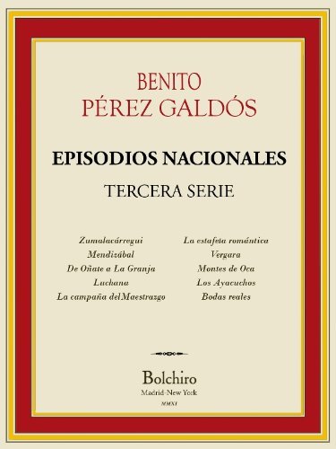 Episodios Nacionales- Tercera serie completa [Annotated] (Spanish Edition)