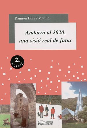 Portada de Andorra al 2020, una visio real de futur
