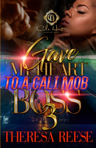 Gave My Heart To A Cali Mob Boss 3: The Finale