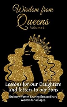 Paperback Wisdom from Queens: Lessons for our Daughters & letters to our sons Book