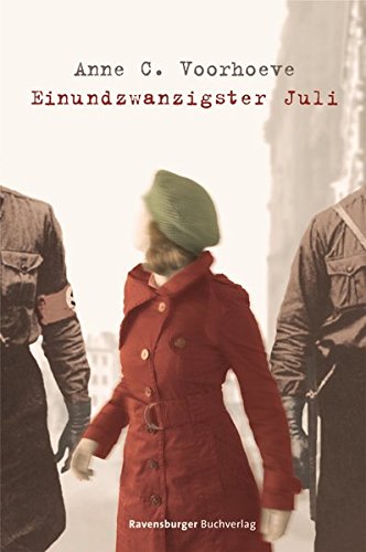 Einundzwanzigster Juli (Ravensburger Taschenbücher) Einundzwanzigster Juli (Ravensburger Taschenbücher)