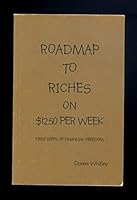 Roadmap To Riches on $12.50 Per Week: First Steps to Financial Freedom 0972586601 Book Cover