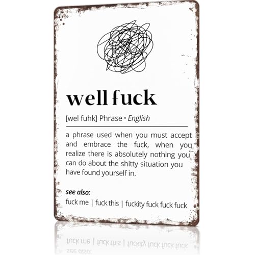 FANPOK Funny Vintage Metal Sign Well Fuck Definition Poster Wall Art for Home Living Room Office Bar Decor 8X12inch