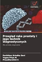 Przeglad raka prostaty i jego technik diagnostycznych (Polish Edition) 620885587X Book Cover