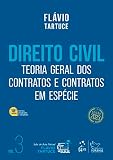 Direito Civil - Teoria Geral dos Contratos e Contratos em Espécie - Vol. 3