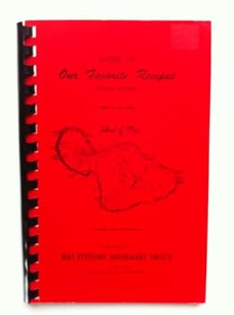 More of Our Favorite Recipes, (Tested Recipes), Island of Maui