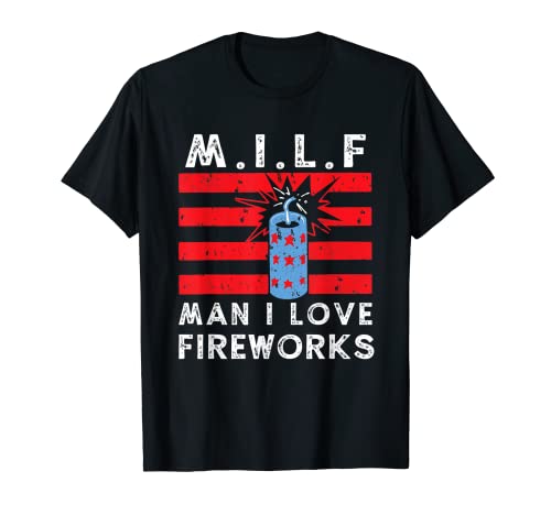 M.I.L.F Man I Love Fireworks Lover 4 juillet T-Shirt