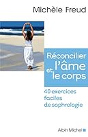 Réconcilier l'âme et le corps : 40 exercices faciles de sophrologie (1CD audio) 2226169490 Book Cover