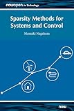 Sparsity Methods for Systems and Control (Nowopen)