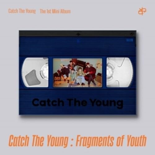 Catch The Young Fragments Of