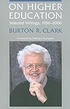On Higher Education: Selected Writings, 19562006