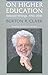 On Higher Education: Selected Writings, 19562006