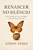 silencio 352 cooler master  Renascer no Silêncio: Uma jornada de cura, coragem e transformação interior (Portuguese Edition)