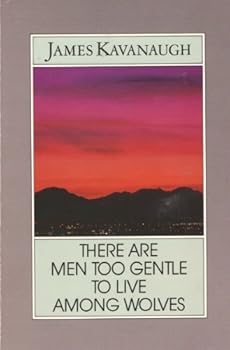 Unknown Binding There Are Men Too Gentle to Live Among Wolves Book
