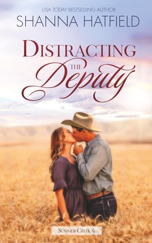 Distracting the Deputy: A Small-Town Clean Romance (Summer Creek)