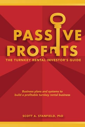 Passive Profits: The Turnkey Rental Investor's Guide