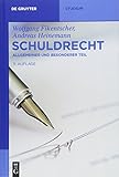 Schuldrecht: Allgemeiner und Besonderer Teil (De Gruyter Studium)