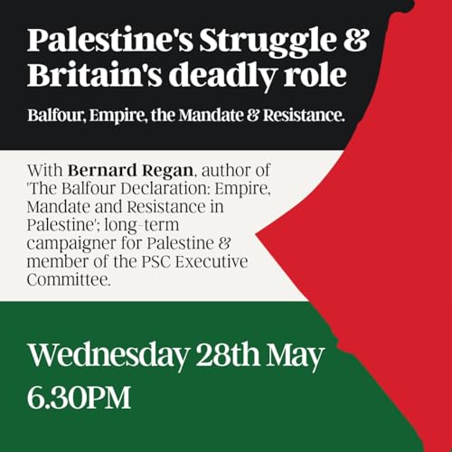Palestine's struggle and Britain's deadly role