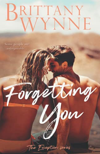 Forgetting You (The Exception Series)