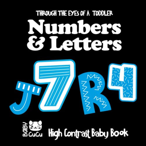 Through The Eyes Of A Toddler Numbers & Letters | High Contrast Baby Book: Sensory Crafts for Children 0-2 | Three Colors to develop baby's eyesight ... and Blue) | A great gift for a newborn baby!
