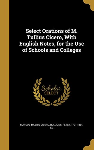 Select Orations of M. Tullius Cicero, With Engl... 137261060X Book Cover