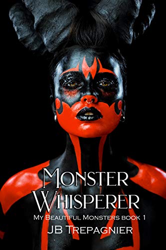 Monster Whisperer: A Dark Reverse Harem Romance (My Beautiful Monsters Book 1) (English Edition)