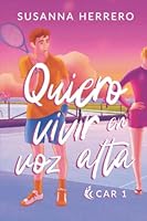 Quiero vivir en voz alta (CAR) (Spanish Edition) B0BCCYH9DZ Book Cover