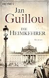 Die Heimkehrer: Roman (Brückenbauer-Serie, Band 3) - Jan Guillou Übersetzer: Lotta Rüegger, Holger Wolandt 