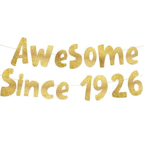Pre-Strung Awesome Since 1926 Gold Glitter Banner - Funny 100th Birthday Decorations for Men and Women - Birthday Party Supplies and Gifts