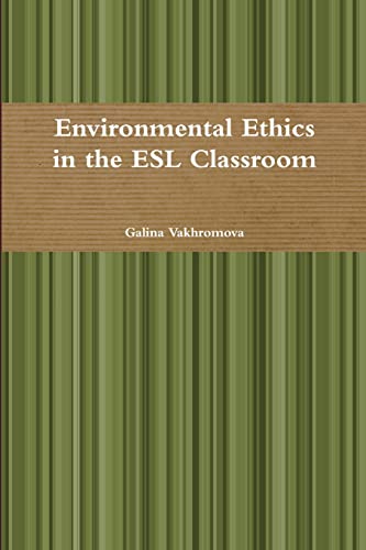 Environmental Ethics in the ESL Classroom