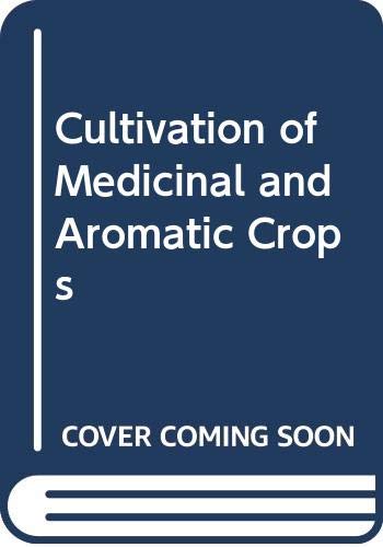 Cultivation of Medicinal and Aromatic Crops