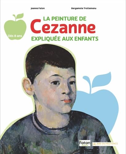 La peinture de Cezanne expliquée aux enfants