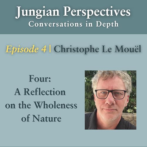 Four: A Reflection on the Wholeness of Nature