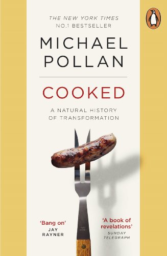 Cooked: a Natural History of Transformation