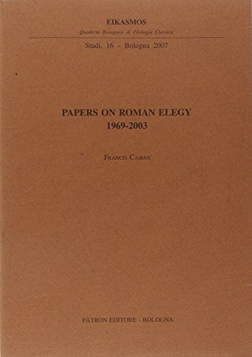 Papers on roman elegy - 1969-2003