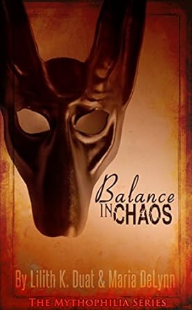 Balance in Chaos (The Mythophilia Series Book 1)