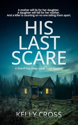 His Last Scare (A Sheriff Ray Duke Small Town Mystery Book 8)
