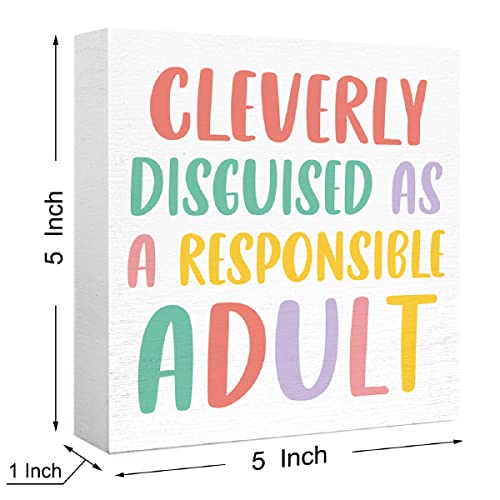 Inspirational Wood Box Sign Cleverly Disguised As A Responsible Adult Wooden Block Signs Funny Humorous Desk Décor For Home Office Bedroom Table Décor, Cheer Up Gifts For Women Girl Friend #TOP1