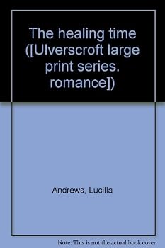 Unknown Binding The Healing Time (Ulverscroft large print series) Book
