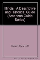 Illinois : A Descriptive and Historical Guide (American Guide Series) B000TZD3DC Book Cover
