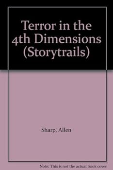 Terror in the Fourth Dimension - Book #2 of the Storytrails
