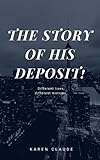  The Story Of His Deposit! (English Edition)