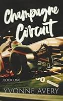 Champagne Circuit (Torqued & Throttled) B0CXVMSWHQ Book Cover